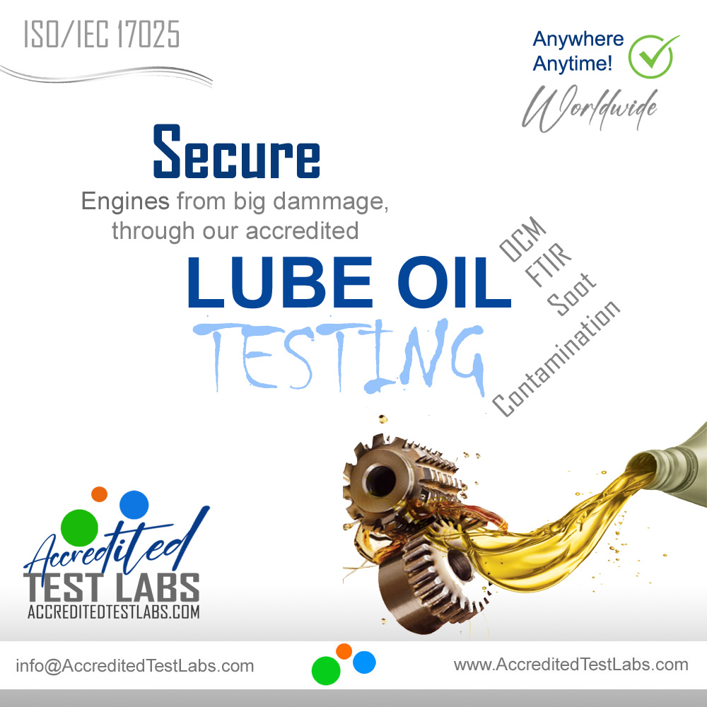 ISO certified testing of Lube Oil, Engine Oil, Hydraulic, Chiller Oil.